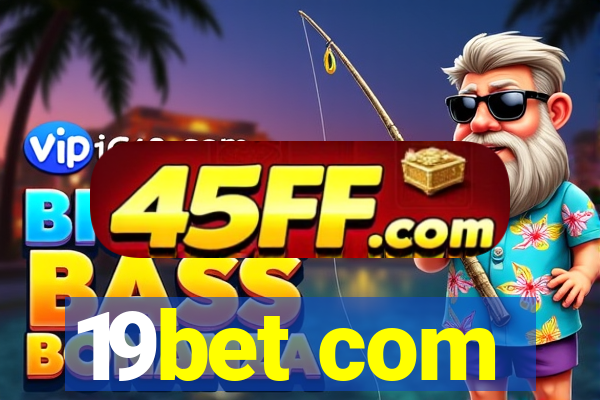 19bet com